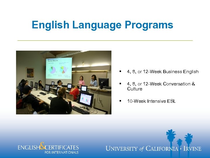 English Language Programs § 4, 8, or 12 -Week Business English § 4, 8,