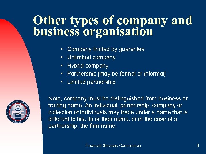 Other types of company and business organisation • • • Company limited by guarantee