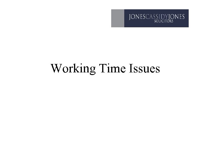 Working Time Issues 