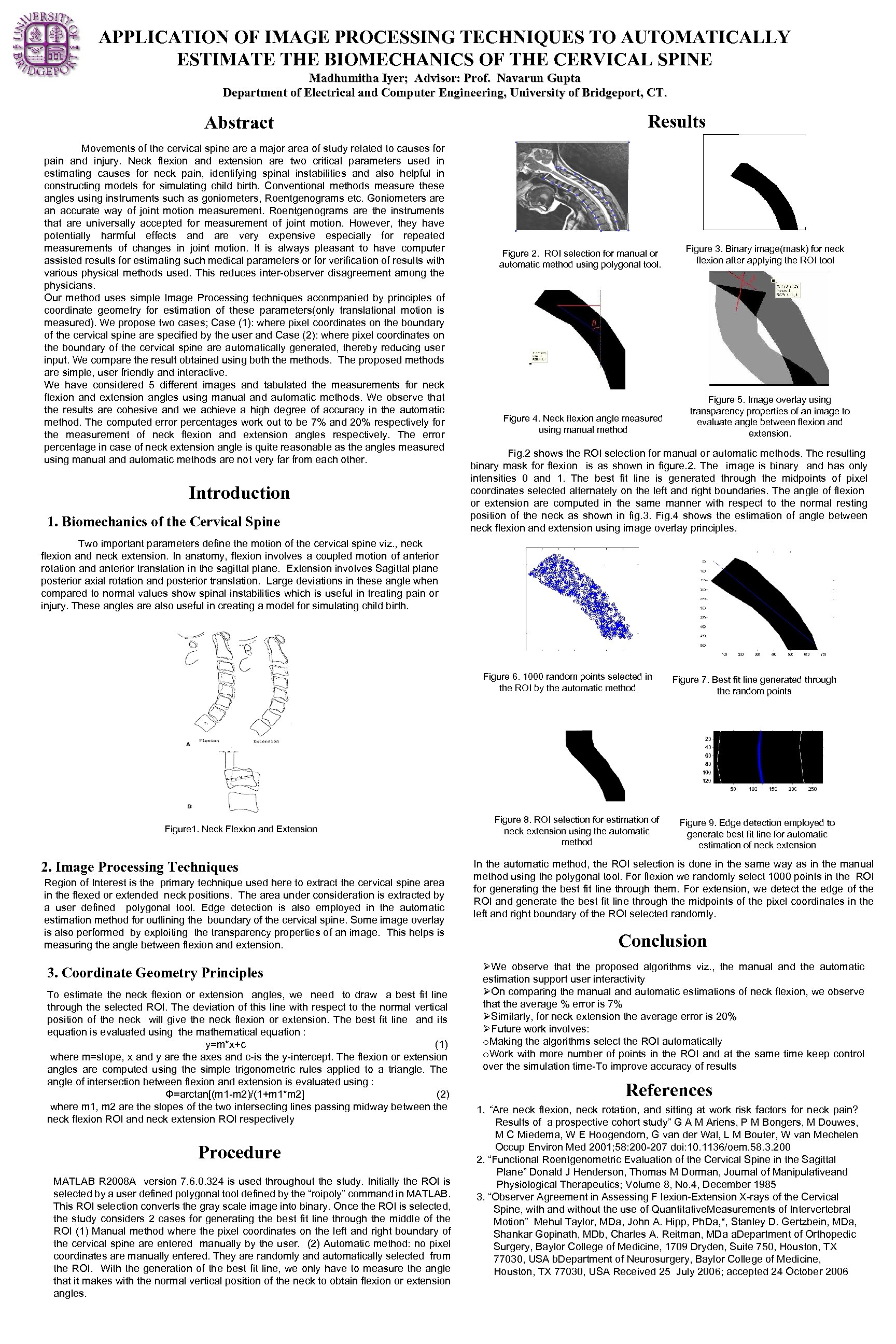 APPLICATION OF IMAGE PROCESSING TECHNIQUES TO AUTOMATICALLY ESTIMATE THE BIOMECHANICS OF THE CERVICAL SPINE