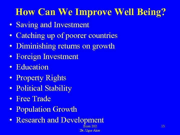 How Can We Improve Well Being? • • • Saving and Investment Catching up