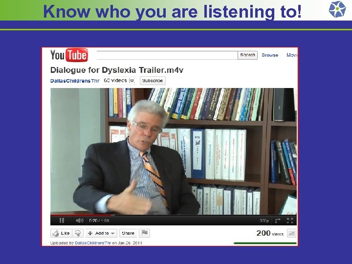  Know who you are listening to! 