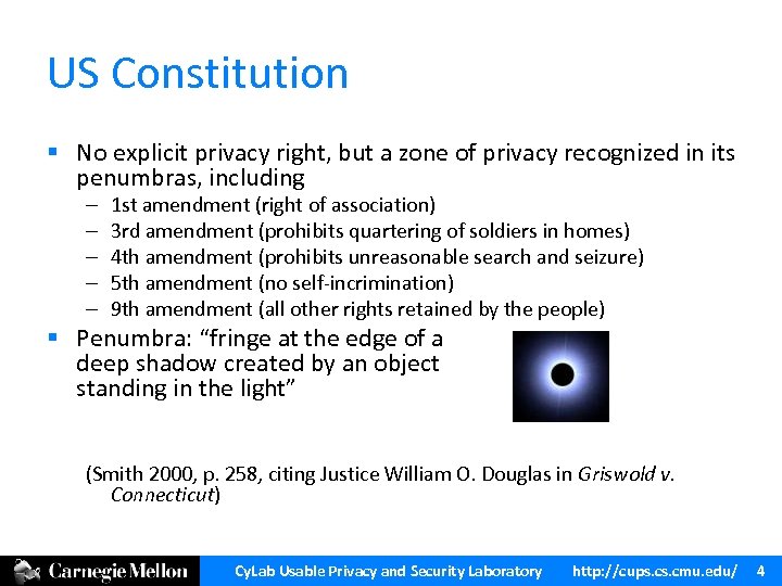 US Constitution § No explicit privacy right, but a zone of privacy recognized in
