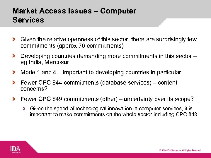Market Access Issues – Computer Services Given the relative openness of this sector, there