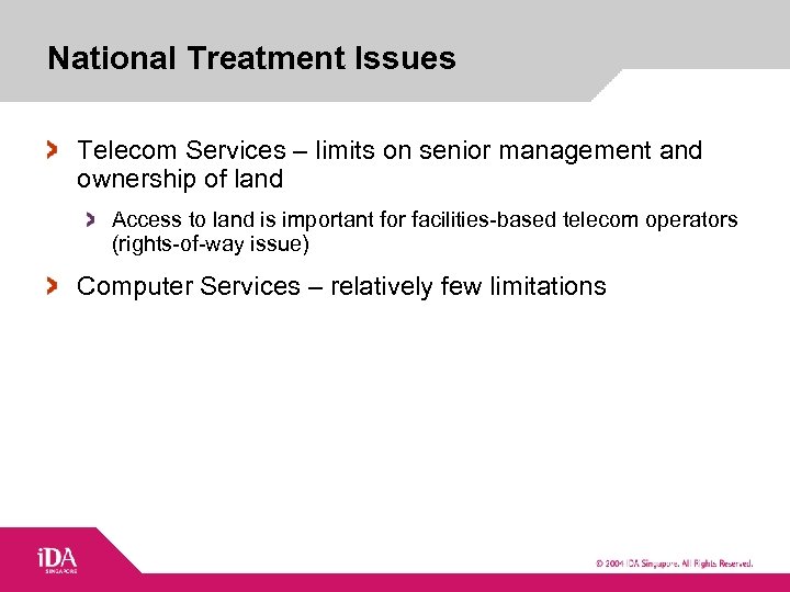National Treatment Issues Telecom Services – limits on senior management and ownership of land