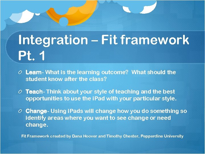 Integration – Fit framework Pt. 1 Learn- What is the learning outcome? What should