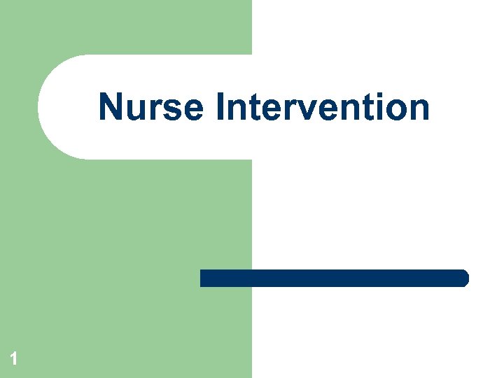 Nurse Intervention 1 