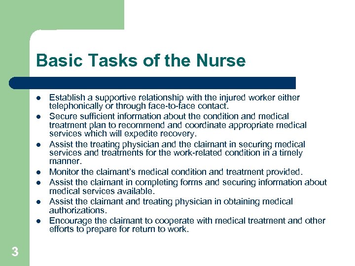 Basic Tasks of the Nurse l l l l 3 Establish a supportive relationship