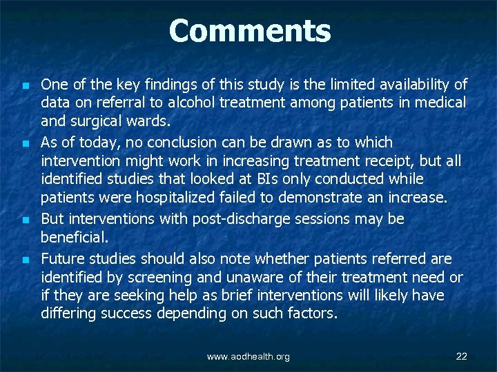 Comments n n One of the key findings of this study is the limited