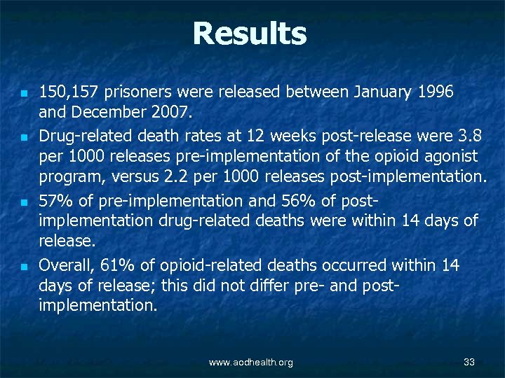 Results n n 150, 157 prisoners were released between January 1996 and December 2007.