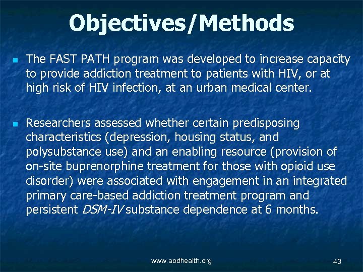 Objectives/Methods n n The FAST PATH program was developed to increase capacity to provide