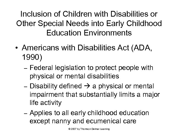 Inclusion of Children with Disabilities or Other Special Needs into Early Childhood Education Environments