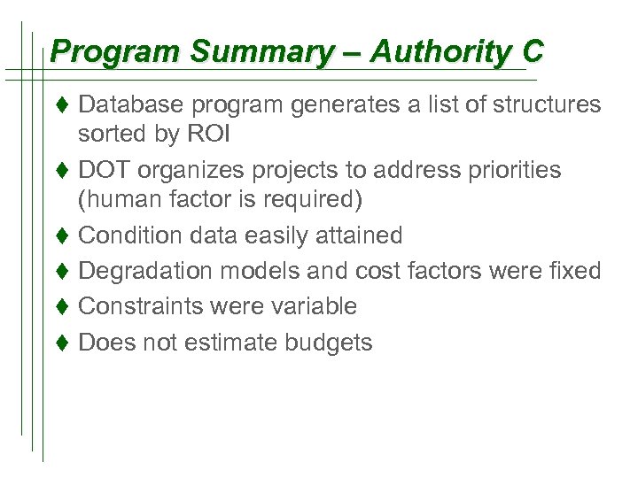 Program Summary – Authority C t Database program generates a list of structures t