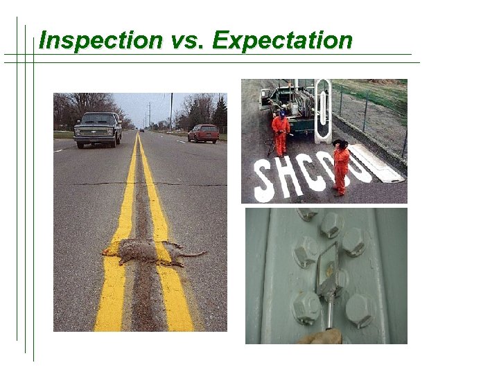 Inspection vs. Expectation 