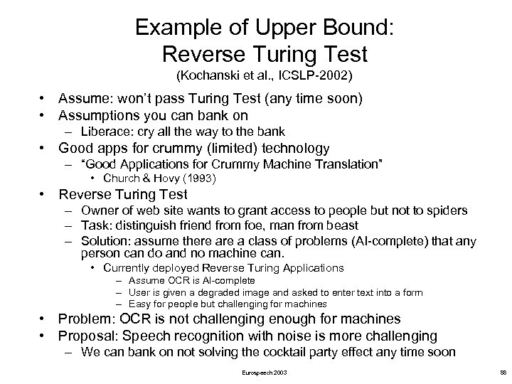 Example of Upper Bound: Reverse Turing Test (Kochanski et al. , ICSLP-2002) • Assume: