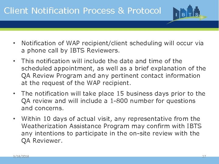 Client Notification Process & Protocol • Notification of WAP recipient/client scheduling will occur via