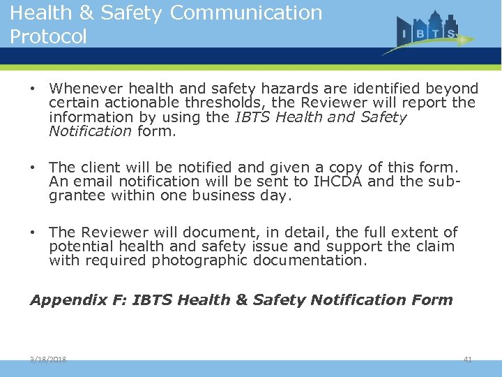 Health & Safety Communication Protocol • Whenever health and safety hazards are identified beyond
