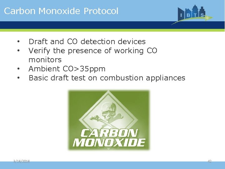 Carbon Monoxide Protocol • • Draft and CO detection devices Verify the presence of