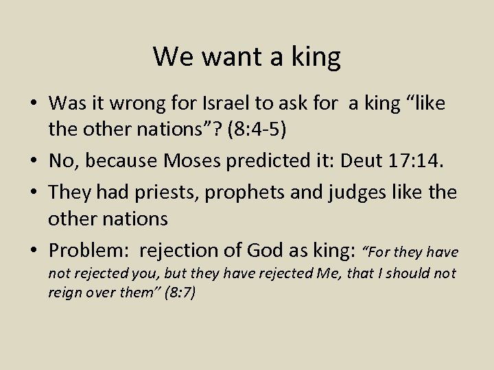 We want a king • Was it wrong for Israel to ask for a