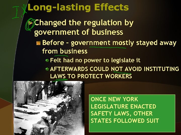 Long-lasting Effects ► Changed the regulation by government of business Before – government mostly