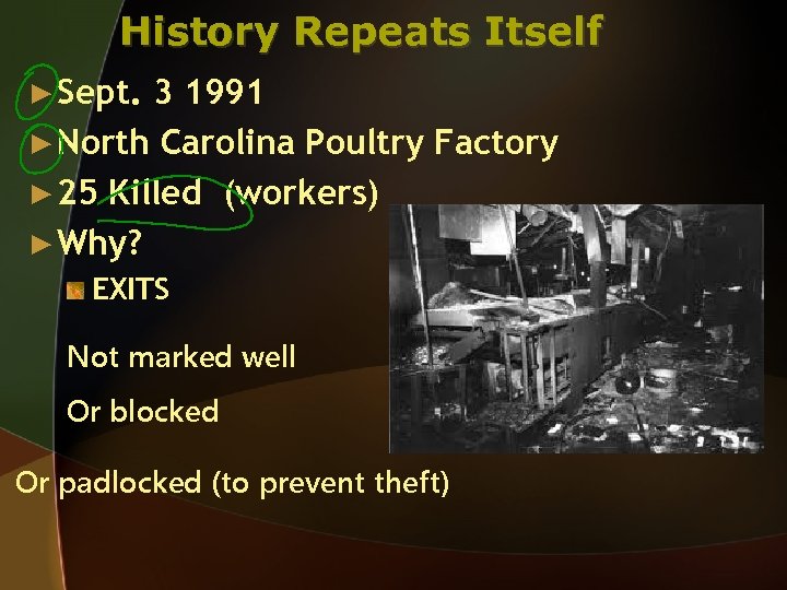 History Repeats Itself ► Sept. 3 1991 ► North Carolina Poultry Factory ► 25