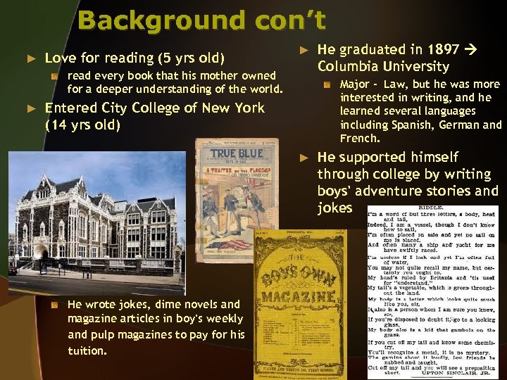 Background con’t ► Love for reading (5 yrs old) ► read every book that