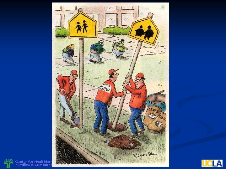 Center for Healthier Children, Families & Communities 