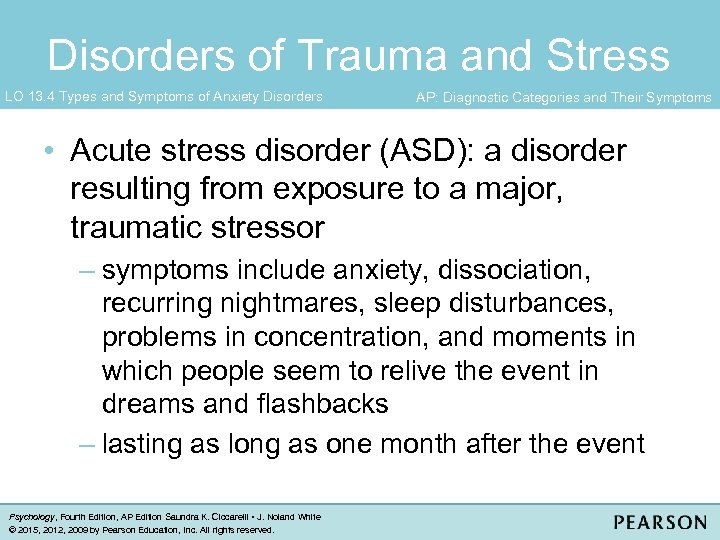 Disorders of Trauma and Stress LO 13. 4 Types and Symptoms of Anxiety Disorders