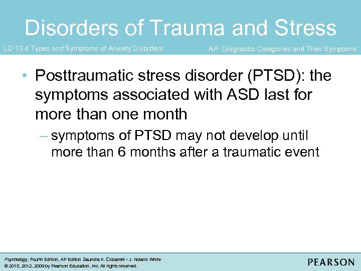 Disorders of Trauma and Stress LO 13. 4 Types and Symptoms of Anxiety Disorders