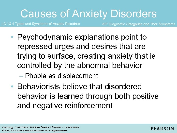 Causes of Anxiety Disorders LO 13. 4 Types and Symptoms of Anxiety Disorders AP:
