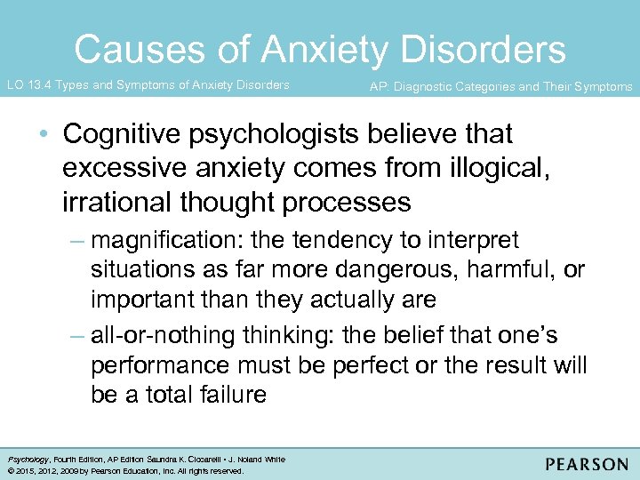 Causes of Anxiety Disorders LO 13. 4 Types and Symptoms of Anxiety Disorders AP: