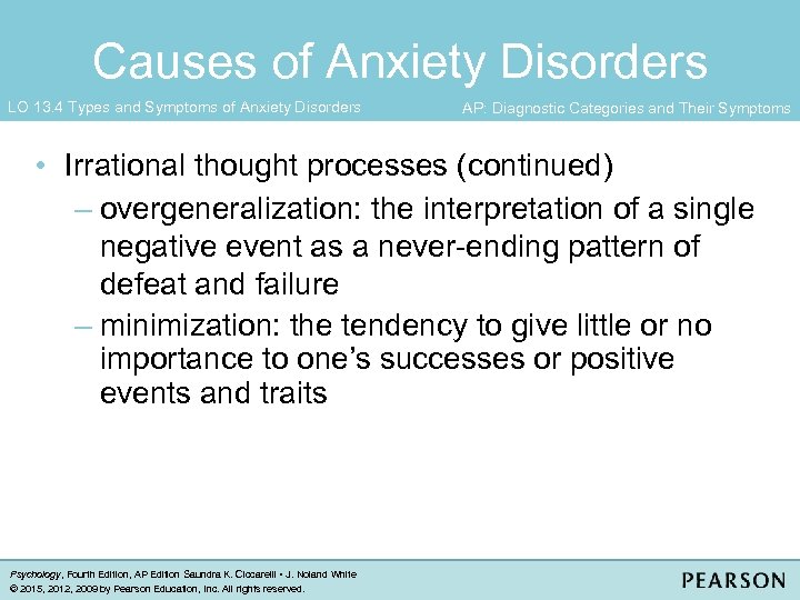 Causes of Anxiety Disorders LO 13. 4 Types and Symptoms of Anxiety Disorders AP: