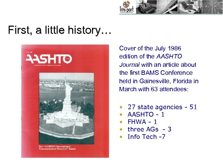 First, a little history… Cover of the July 1986 edition of the AASHTO Journal