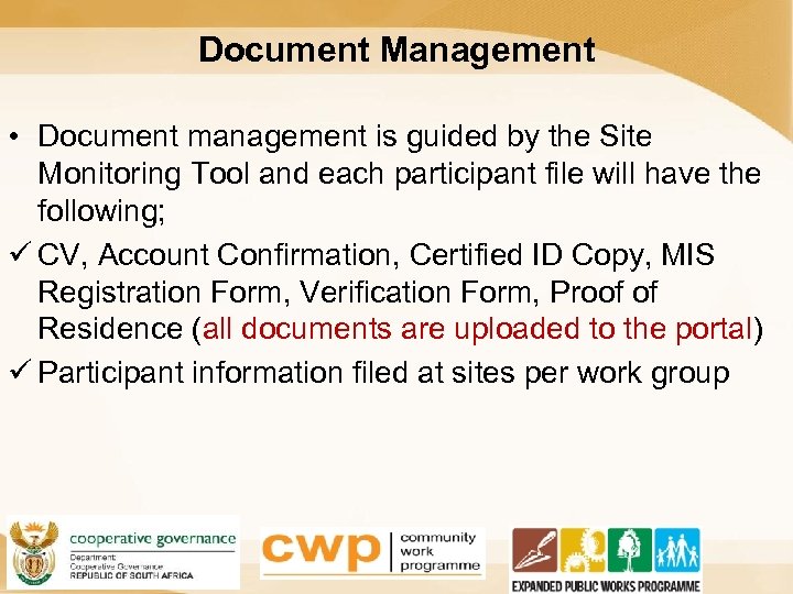 Document Management • Document management is guided by the Site Monitoring Tool and each