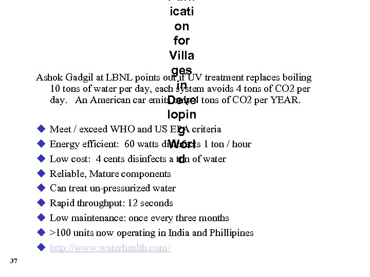 Purif icati on for Villa ges Ashok Gadgil at LBNL points out if UV