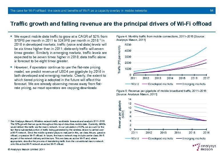 The case for Wi-Fi offload: the costs and benefits of Wi-Fi as a capacity