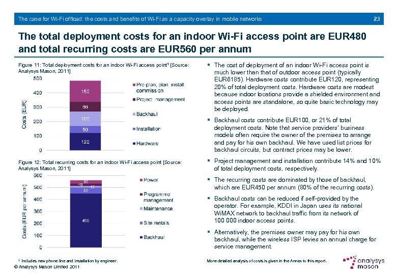 The case for Wi-Fi offload: the costs and benefits of Wi-Fi as a capacity