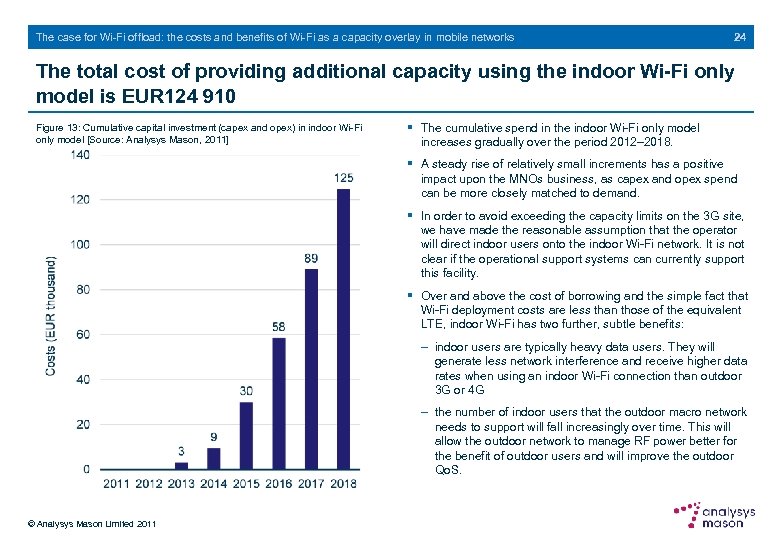 The case for Wi-Fi offload: the costs and benefits of Wi-Fi as a capacity