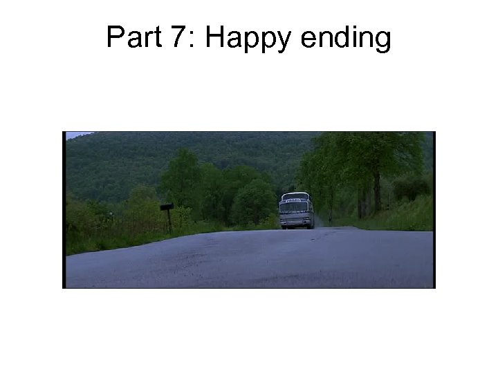Part 7: Happy ending 