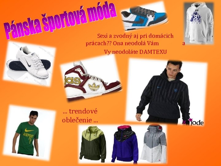 Sexi a zvodný aj pri domácich prácach? ? Ona neodolá Vám Vy neodoláte DAMTEXU