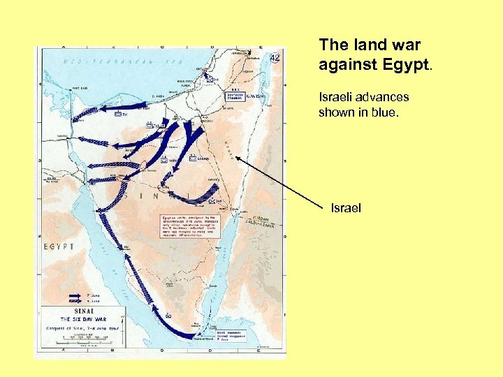 The land war against Egypt. Israeli advances shown in blue. Israel 