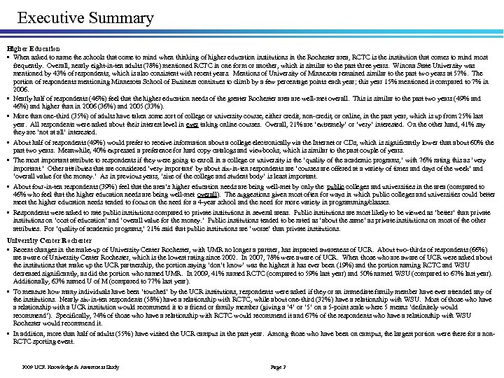 Executive Summary Higher Education • When asked to name the schools that come to