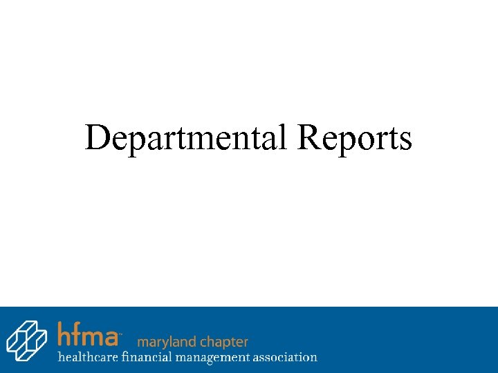 Departmental Reports 