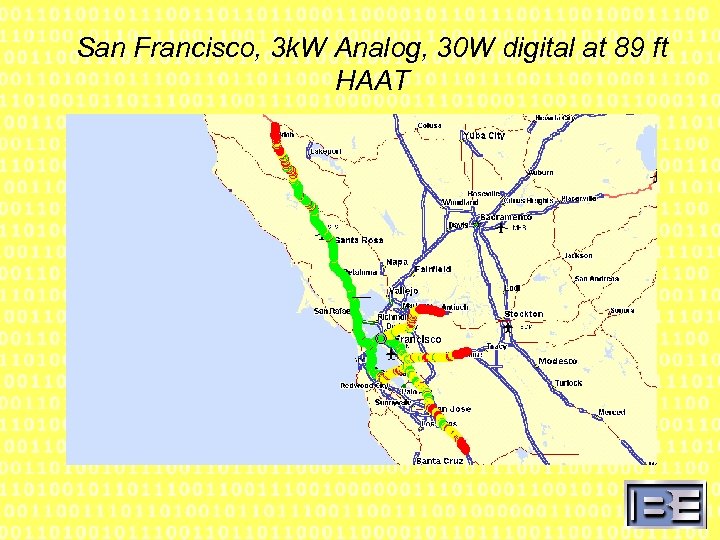 San Francisco, 3 k. W Analog, 30 W digital at 89 ft HAAT 