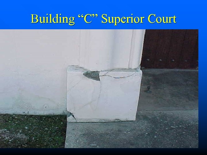 Building “C” Superior Court 