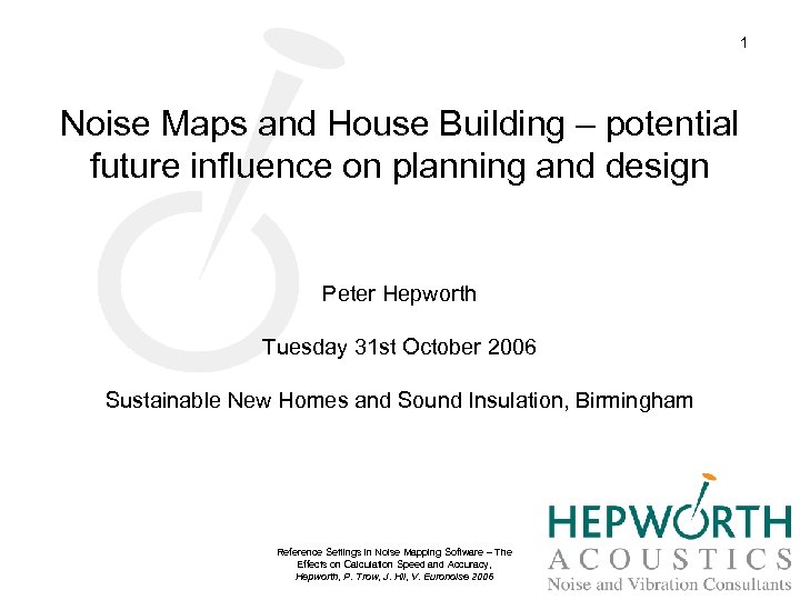 1 Noise Maps and House Building – potential future influence on planning and design