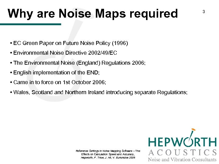 Why are Noise Maps required • EC Green Paper on Future Noise Policy (1996)