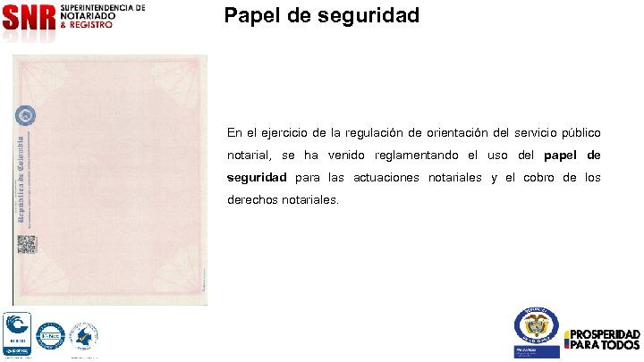 Papel de seguridad En el ejercicio de la regulación de orientación del servicio público