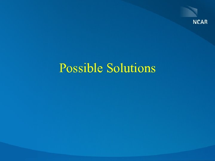 Possible Solutions 