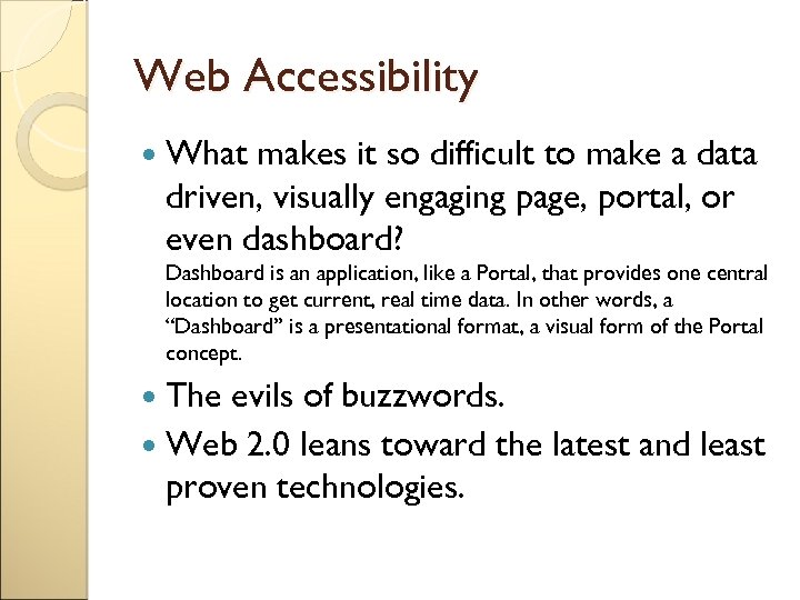 Web Accessibility What makes it so difficult to make a data driven, visually engaging
